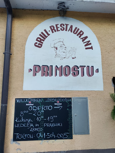 Opinii despre Grill Restaurant PRI MOSTU în Muta - Gastronomija in gostinstvo